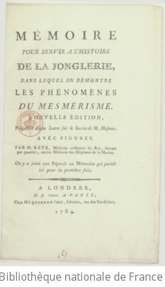 Cover of Mémoire pour servir à l'histoire de la jonglerie , dans lequel on démontre les phénomènes du mesmérisme. Nouvelle édition, précédée d'une lettre sur le secret de M. Mesmer,... par M. Retz. On y a joint une réponse au mémoire