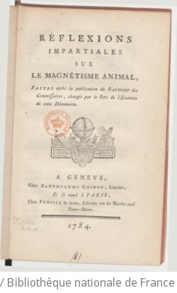 Cover of Réflexions impartiales sur le magnétisme animal , faites après la publication du Rapport des commissaires, chargés par le Roi de l'examen de cette découverte