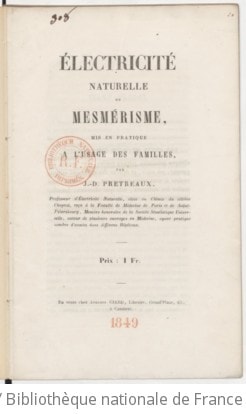 Cover of Électricité naturelle ou mesmérisme, mis en pratique à l'usage des familles, par J.-D. Pretreaux