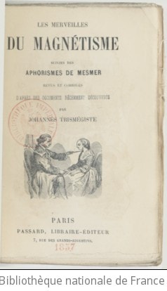 Cover of Les Merveilles du Magnétisme suivies des aphorismes de Mesmer révus... par Johannès Trismègiste