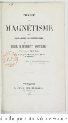 Cover of Traité de magnétisme, suivi des paroles d'un somnambule et d'un recueil de traitements magnétiques, par Joseph Olivier