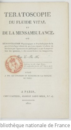 Cover of Teratoscopie du fluide vital et de la mesambulance, ou Démonstration physiologique et psychologique de la possibilité d'une infinité de prodiges réputés fabuleux ou attribués par l'ignorance des philosophes et par la superstition des ignorans, à des causes fausses ou imaginaires , par C.-R. H