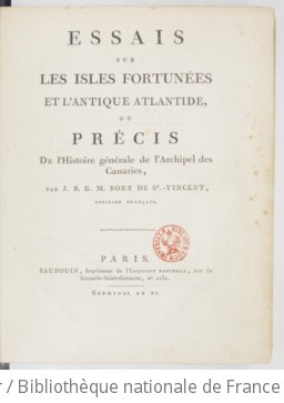 Cover of Essais sur les Isles Fortunées et l'antique Atlantide, ou Précis de l'histoire générale de l'archipel des Canaries , par J.-B.-G.-M. Bory de Saint-Vincent