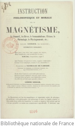 Cover of Instruction philosophique et morale sur le magnétisme, le sommeil, les rêves, le somnambulisme, l'extase, la phrénologie, la physiognomonie, etc