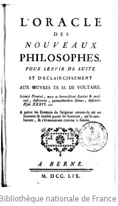 Cover of L'oracle des nouveaux philosophes . Pour servir de suite et d'éclaircissement aux œuvres de M. de Voltaire