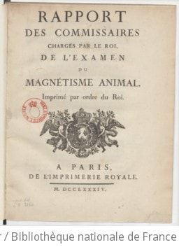 Cover of Rapport des commissaires chargés par le Roi, de l'examen du magnétisme animal . Imprimé par ordre du Roi