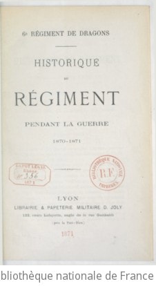 Cover of 6e Régiment de dragons. Historique du régiment pendant la guerre 1870-1871