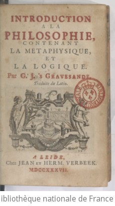 Cover of Introduction à la philosophie, contenant la métaphysique et la logique, par G. J. 's Gravesande, traduite du latin [par Élie de Joncourt]