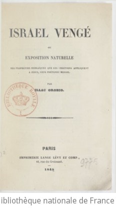 Cover of Israël vengé, ou Exposition naturelle des prophéties hébraïques que les chrétiens appliquent à Jésus, leur prétendu Messie