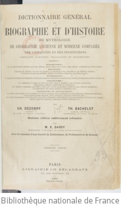 Cover of Dictionnaire général de biographie et d'histoire, de mythologie, de géographie ancienne moderne et comparée.... Partie 1