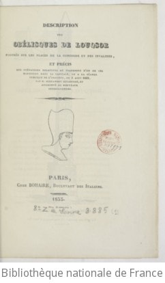 Cover of Description des obélisques de Louqsor, figurés sur les places de la Concorde et des Invalides, et précis des opérations relatives au transport d'un de ces monumens dans la capitale