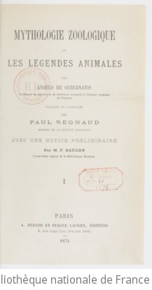 Cover of Mythologie zoologique, ou les Légendes animales. Volume 1