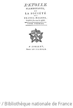 Cover of L'étoile flamboyante ou La société des francs-maçons considérés sous tous les aspects. Tome 1