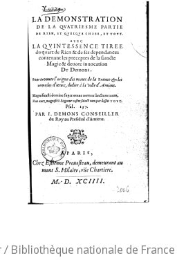 Cover of La démonstration de la quatriesme partie de rien, et quelque chose, et tout, avec la quintessence tirée du quart de rien et de ses dépendances