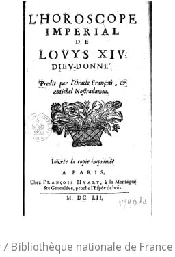 Cover of L'horoscope imperial de Louys XIV, Dieu-donné. Predit par l'Oracle François, & Michel Nostradamus