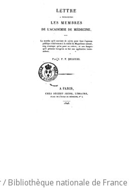 Cover of Lettre à MM. les membres de l'Académie de médecine, sur la marche qu'il convient de suivre pour fixer l'opinion publique relativement à la réalité du magnétisme animal