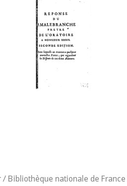 Cover of La vraye et la fausse métaphysique, où l'on réfute les sentimens de M. Régis et de ses adversaires sur cette matière , par M. de Lelevel. Avec plusieurs dissertations physiques et métaphysiques, et toutes les pièces justificatives des sentimens du P. Malebranche, par raport ["sic"] à M. Régis. - Réponse du P. Malebranche,... à M. Régis. 2e édition, dans laquelle on trouvera quelques nouvelles pièces, qui regardent la dispute de ces deux auteurs
