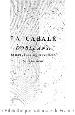 Cover of La cabale d'Orléans, ressuscitée et dévoilée ([Reprod.])