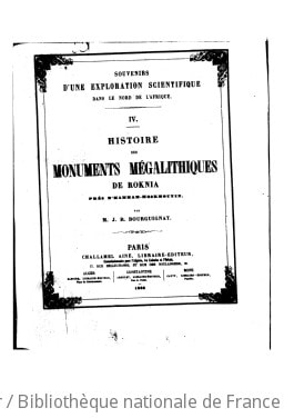 Cover of Souvenirs d'une exploration scientifique dans le nord de l'Afrique. Histoire des monuments mégalithiques de Roknia, près d'Hammam-Meskhoutin