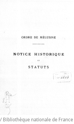 Cover of Ordre de Mélusine, chevalerie d'honneur de Marie de Lusignan,... Statuts. [Signé