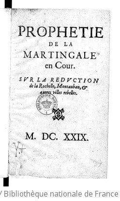 Cover of Prophetie de la Martingale en cour. Sur la reduction de la Rochelle, Montauban, & autres villes rebelles