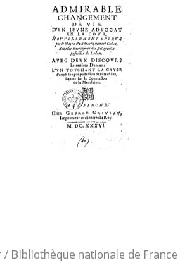 Cover of Admirable changement de vie d'un jeune advocat en la Cour, nouvellement opérée [sic] par le moyen d'un demon nommé Cedon