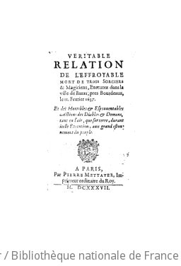 Cover of Véritable relation de l'effroyable mort de trois sorciers et magiciens