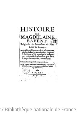 Cover of Histoire de Magdelaine Bavent, religieuse du monastère de Saint-Louis de Louviers