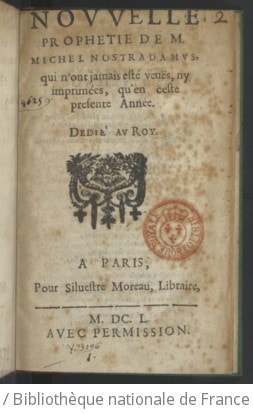 Cover of Nouvelle prophétie ["sic"] de M. Michel Nostradamus, qui n'ont jamais esté veues, ny imprimées, qu'en ceste présente année