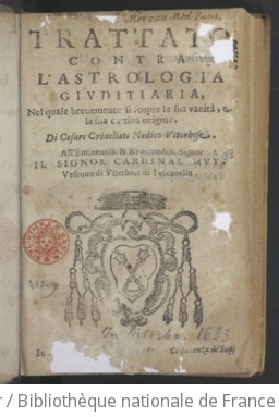 Cover of Trattato contra l'astrologia giuditiaria, nel quale brevemente si scopre la sua vanità e la sua cattiva origine... di Cesare Crivellati