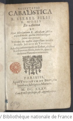 Cover of Disputatio cabalistica R. Israel filii R. Mosis de anima et Opus rhytmicum R. Abraham Abben Ezrae de modis quibus Hebraei legem solent interpretari. Verbum de verbo expressum extulit nobilis Joseph de Voysin, adjectis commentariis ex Zohar aliisque rabbinorum libris cum iis quae ex doctrina Platonis convenere