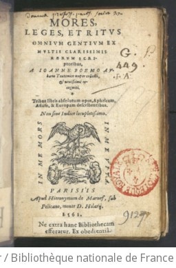 Cover of Mores, leges, et ritus omnium gentium ex multis clarissimis rerum scriptoribus , a Joanne Boemo aubano teutonico nuper collecti, & novissimè recogniti. Tribus libris absolutum opus, Aphricam, Asiam, & Europam describentibus. Non sine indice locupletißimo