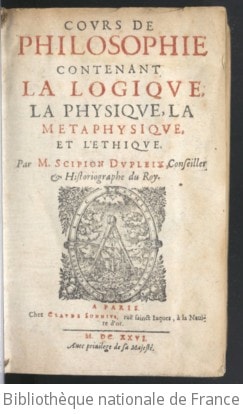 Cover of Cours de philosophie, contenant la logique, la physique, la métaphysique et l'éthique. 1, logique, la physique, la métaphysique et l'éthique. Par M. Scipion Dupleix