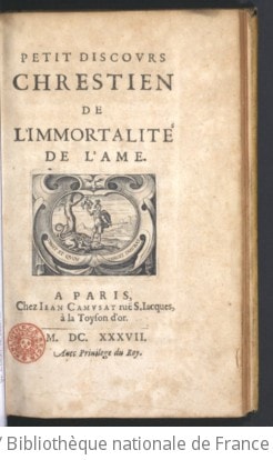 Cover of Petit discours chrestien de l'immortalité de l'âme. [Par F. de La Mothe Le Vayer.]
