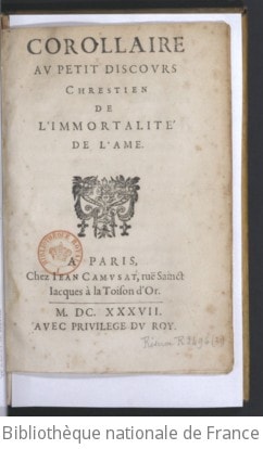 Cover of Corollaire au "Petit discours chrestien de l'immortalité de l'âme". [Par F. de La Mothe Le Vayer.]