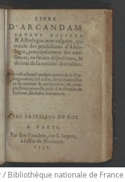 Cover of Livre d'Arcandam ... qui traicte des predictions d'astrologie, principalement des naissances, ou fatales dispositions, & du jour de la nativité des enfans. A ceci est adjousté quelque partie de la physiognomie