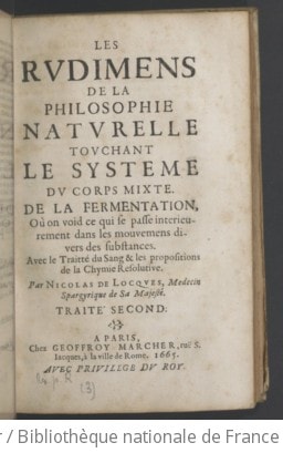 Cover of Les Rudimens de la philosophie naturelle touchant le système du corps mixte de la fermentation...; (avec) le Traitté du sang et les propositions de la chymie résolutive