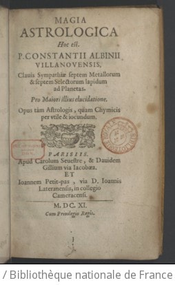 Cover of Magia astrologica hoc est, P. Constantii Albinii Villanovensis clavis sympathiae septem metallorum et septem selectorum lapidum ad planetas