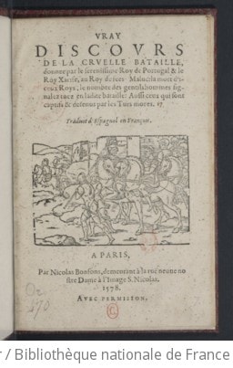 Cover of Vray discours de la cruelle bataille donnée par le sérénissime Roy de Portugal et le Roy Xarife, au roi de fees Maluc