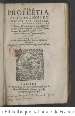 Cover of Joelis prophetia proconcione explicata per... Joannem Fabri ab Hailbrun,... latinitate donata per Tilmannum Bredembachium. Secunda editio... cum indice rerum sententiarumque