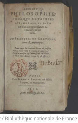 Cover of Abrégé de philosophie physique, métaphysique, morale et divine sur la cognoissance de l'homme et de sa fin, par François de Gravelle, sieur d'Arpentigny