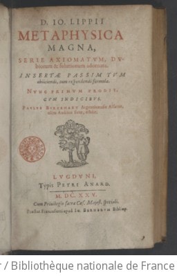 Cover of D. Jo. Lippii Metaphysica magna, serie axiomatum, dubiorum et solutionum adornata. Insertae passim tum objiciendi, tum respondendi formulae. Nunc primum prodit, cum indicibus, Paulus Burckhart