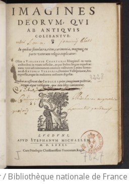 Cover of Imagines deorum qui ab antiquis colebantur, in quibus simulacra, ritus, caerimoniae, magnaq[ue] ex parte veterum religio explicatur, olim a Vincentio Chartario... ex variis auctoribus in unum collectae, atque Italica lingua expositae, nunc vero... Latino sermone ab Antonio Verderio... expressae
