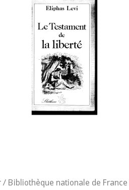 Cover of Le testament de la liberté ([Reproduction en fac-similé])