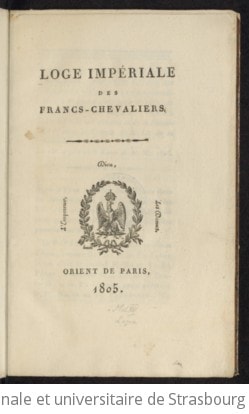 Cover of [Loge Impériale des Francs-Chevaliers. Loge d'adoption tenue à l'Orient de Strasbourg, le 15e jour (F...) de la 3e Lune du 8e Mois (F...) 1805.]