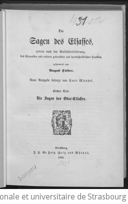 Cover of Die Sagen des Elsasses getreu nach der Volksüberlieferung, den Chroniken und anderngedruckten und handschriftlichen Quellen gesammelt von August Stöber (Neue Ausgabe besorgt von Curt Mündel)