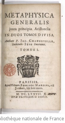 Cover of Metaphysica generalis , juxta principia Aristotelis... authore P. Jac. Channevelle