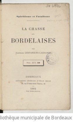 Cover of Spiritisme et fatalisme, la chasse aux Bordelaises, par Adhémard Lesfargues-Lagrange