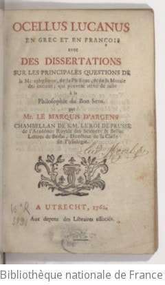 Cover of Ocellus Lucanus, en grec et en françois , avec des dissertations sur les principales questions de la métaphysique... qui peuvent servir de suite à la "Philosophie du bon sens", par... le marquis d'Argens