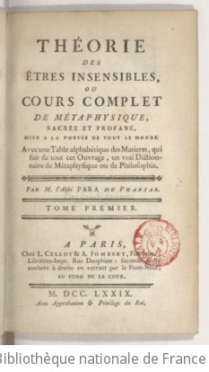 Cover of Théorie des êtres insensibles, ou Cours complet de métaphysique sacrée et profane, mise à la portée de tout le monde. Tome 1